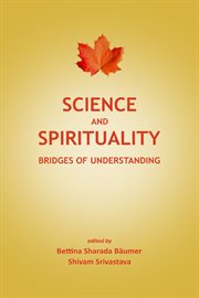Science and spirituality : bridges of understanding cover image