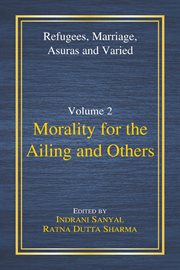 Morality for the Ailing and Others cover image