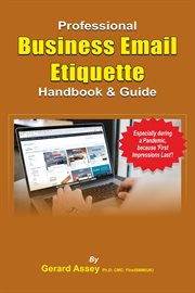 The professional business email etiquette handbook & guide cover image