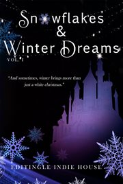 Snowflakes and winter dreams cover image