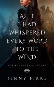 As if I Had Whispered Every Word to the Wind cover image