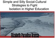 Fight and fight! isolation in tertiary education by simple and silly social-cultural strategies : cultural Strategies cover image