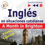 Inglés en situaciones cotidianas: a month in brighton – nueva edición (nivel de competencia: b1 – cover image