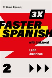 3 X faster Spanish 2 with Linkword. Latin American cover image