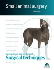 Surgical Techniques. Small Animal Surgery cover image