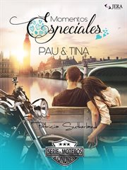 Momentos especiales. pau & tina cover image
