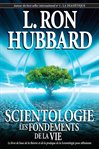 Scientologie: les fondements de la vie : Les Fondements de la Vie cover image