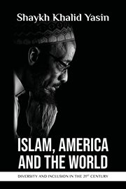 Islam, america and the world cover image