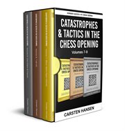 Catastrophes & tactics in the chess opening - boxset 3 cover image