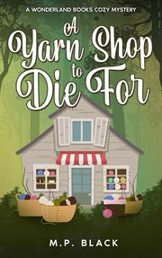 A Yarn Shop to Die For cover image