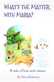 What's the matter with maria?. A tale of love and return cover image