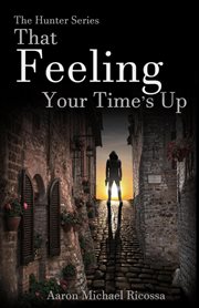That feeling your time's up cover image