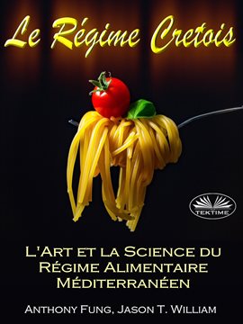 Image de couverture de Le Régime Cretois - L'Art Et La Science Du Régime Alimentaire Méditerranéen