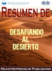Resumen de desafiando al desierto. La Búsqueda De La Verdadera Pertenencia Y El Coraje De Estar Solo Por Brene Brown cover image