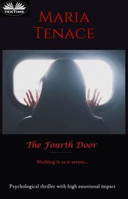 The fourth door. Nothing Is As It Seems cover image