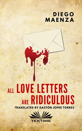 Cover image for All Love Letters Are Ridiculous