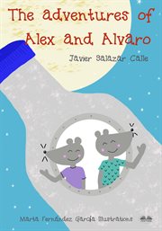 The Adventures of Alex and Alvaro cover image