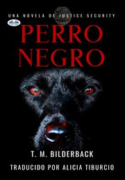 Perro Negro : Una Novela De Justice Security cover image