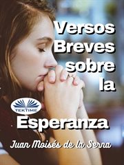Versos Breves Sobre La Esperanza cover image