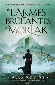 Les Larmes Brûlantes De Morlak cover image