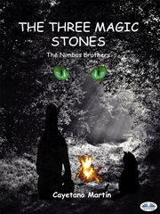 The Three Magic Stones : The Nimbus Brothers cover image