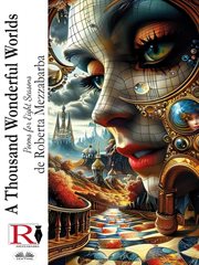 A Thousand Wonderful Worlds : Poems For Eight Seasons cover image