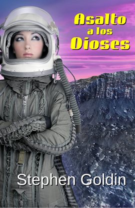 Cover image for Asalto A Los Dioses