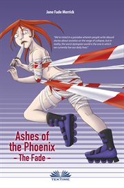 Ashes of the phoenix. The Fade cover image