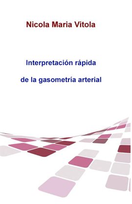 Cover image for Interpretación Rápida De La Gasometría Arterial