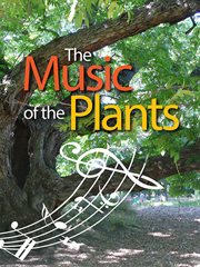The music of the plants. For whon the plants play cover image