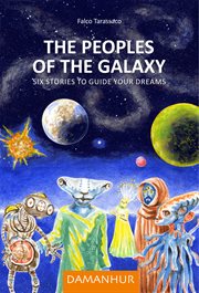 The peoples of the galaxy. Six stories to guide your dreams cover image