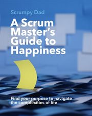 A Scrum Master's Guide to Happiness cover image