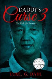 Daddy's curse : an enthralling and mind twisting tale of a Mongolian girl cover image