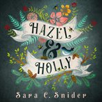 Hazel and holly cover image