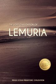 The lost civilization of lemuria: weiliao series : Weiliao Series cover image