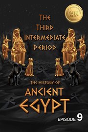 The history of ancient egypt: the third intermediate period: weiliao series : The Third Intermediate Period cover image