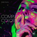 Complementary colors : a novel cover image
