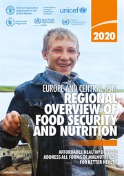 Regional Overview of Food Security and Nutrition in Europe and Central Asia 2020: Affordable Healthy cover image