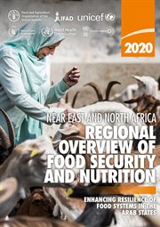 Near East and North Africa Regional Overview of Food Security and Nutrition 2020: Enhancing Resil cover image