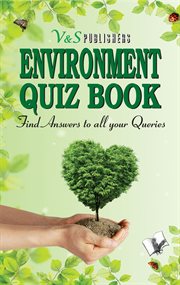 Environment quiz book. Learn important aspects of environment trough Quizzes for knowledge and pleasure cover image