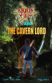 Arjun roy and the cavern lord cover image