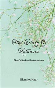 Her diary of metanoia cover image