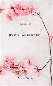 Beautiful love diaries, part 1 cover image