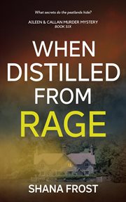 When Distilled From Rage cover image