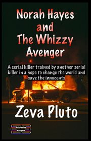 Norah Hayes and the Whizzy Avenger cover image