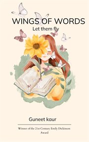 Wings of Words : Let Them Fly cover image