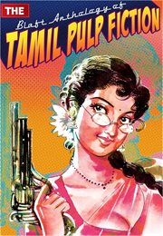 The Blaft Anthology of Tamil Pulp Fiction, Volume 1 cover image