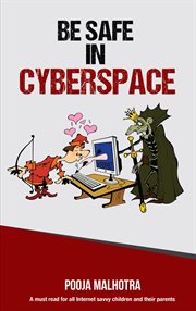 Be Safe in CyberSpace cover image