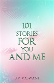 101 stories for you and me cover image