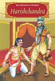 Harischandra. Epic Characters  of Puranas cover image